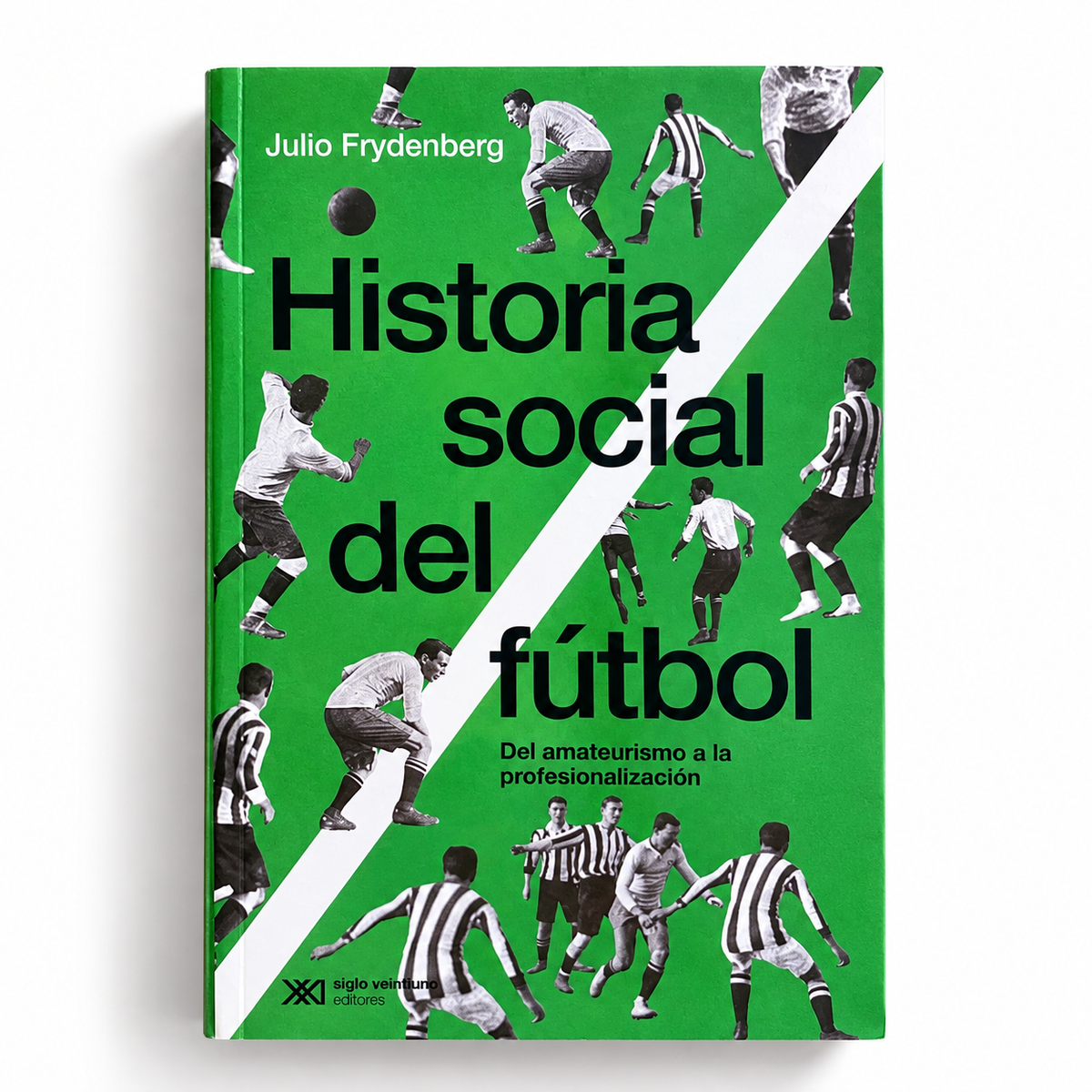 Historia social del fútbol. Del amateurismo a la profesionalización